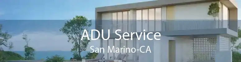 ADU Service San Marino-CA